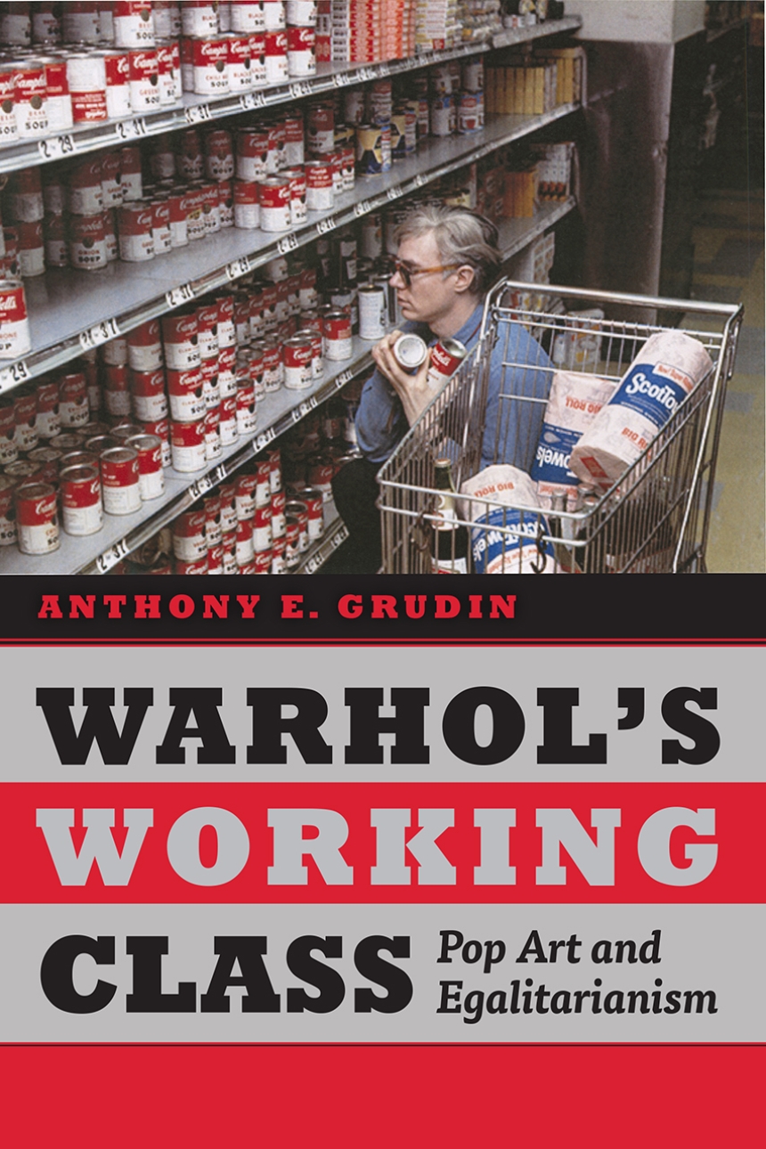 Warhol’s Working Class