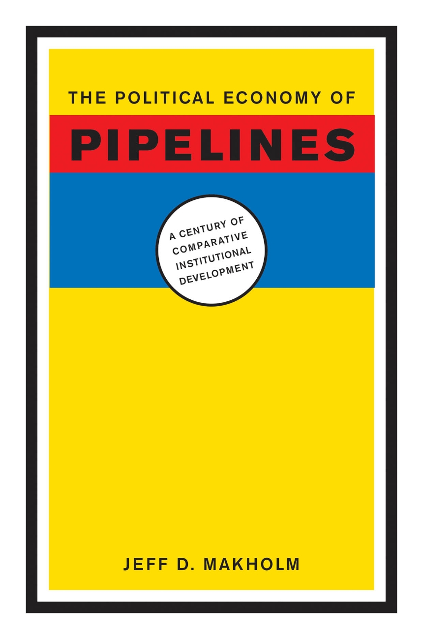 The Political Economy of Pipelines