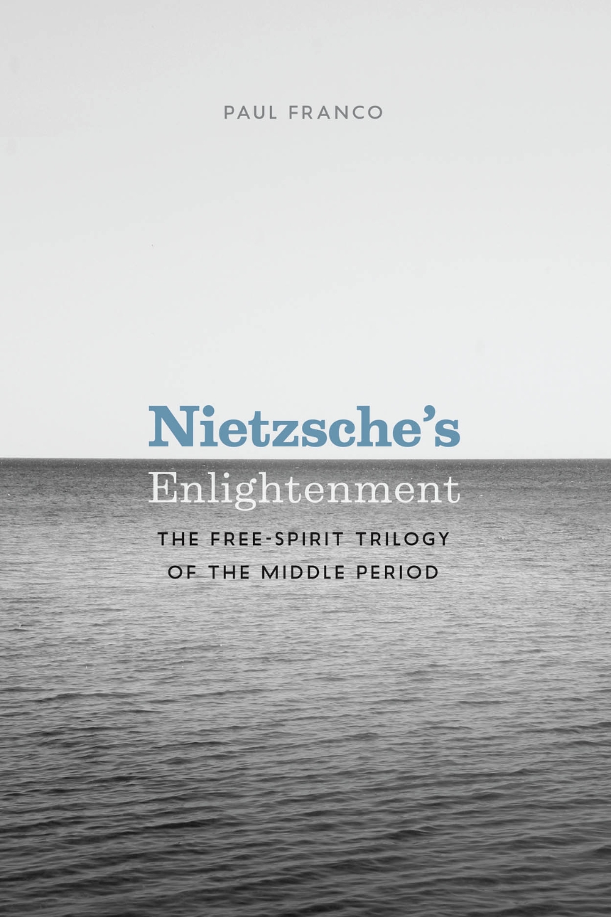 Nietzsche’s Enlightenment