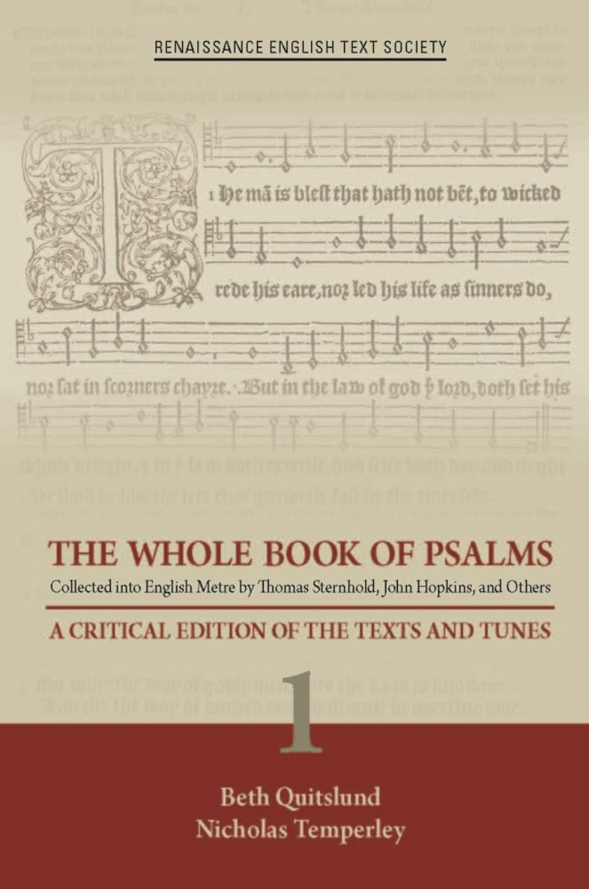 The Whole Book of Psalms Collected into English Metre by Thomas Sternhold, John Hopkins, and Others