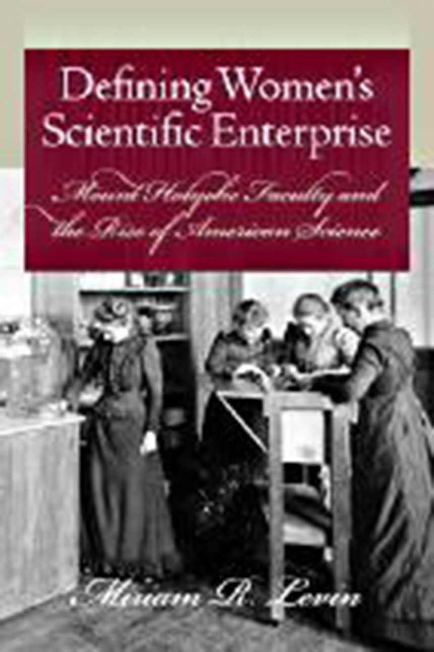 Defining Women’s Scientific Enterprise