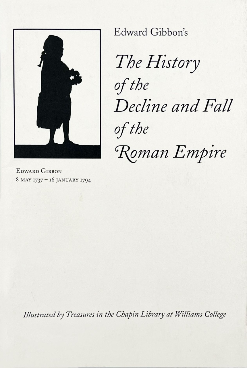 Edward Gibbon’s The History of the Decline and Fall of the Roman Empire