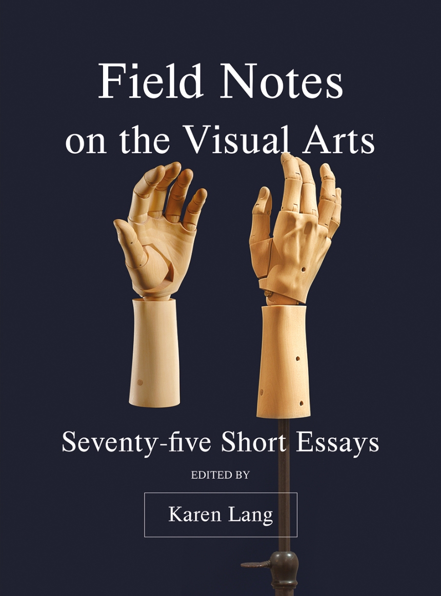 Field Notes on the Visual Arts