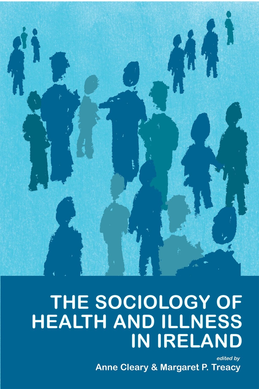 The Sociology of Health and Illness in Ireland