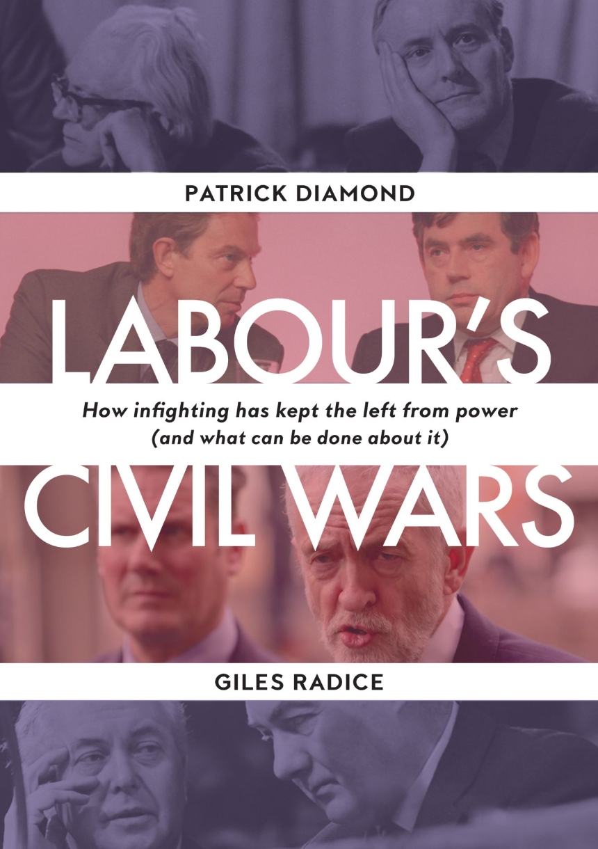 Labour’s Civil Wars
