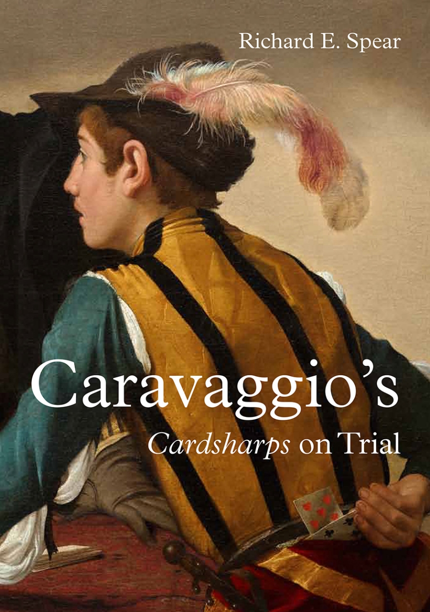 Caravaggio’s Cardsharps on Trial