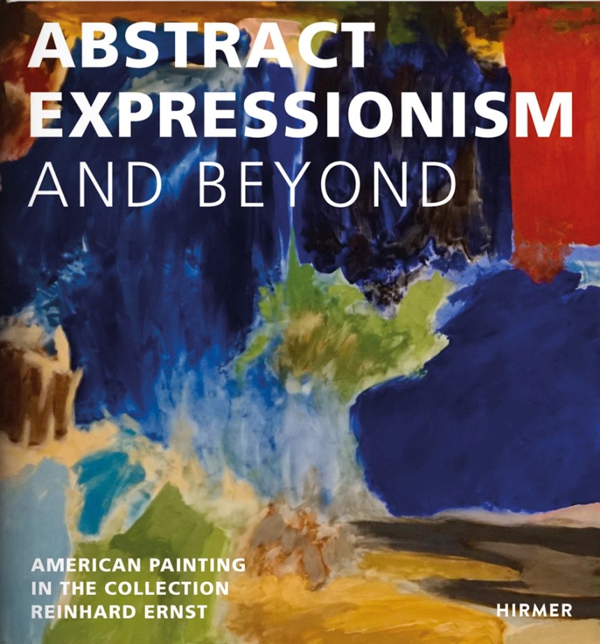 Abstract Expressionism—and Beyond