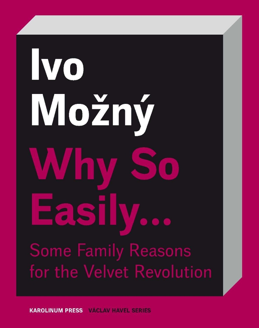 Why So Easily . . . Some Family Reasons for the Velvet Revolution