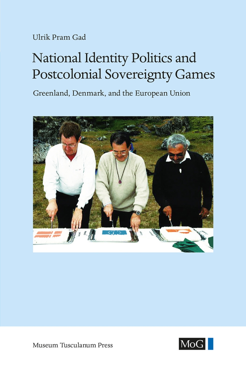 National Identity Politics and Postcolonial Sovereignty Games