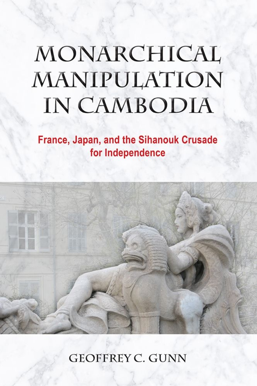 Monarchical Manipulation in Cambodia