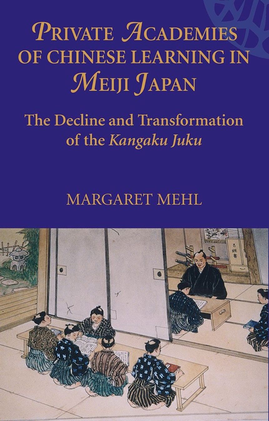 Private Academies of Chinese Learning in Meiji Japan