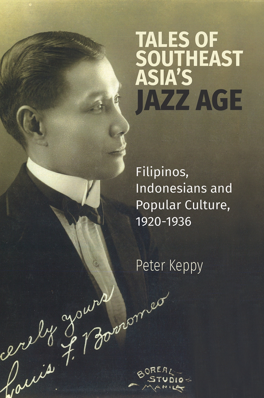 Tales of Southeast Asia’s Jazz Age