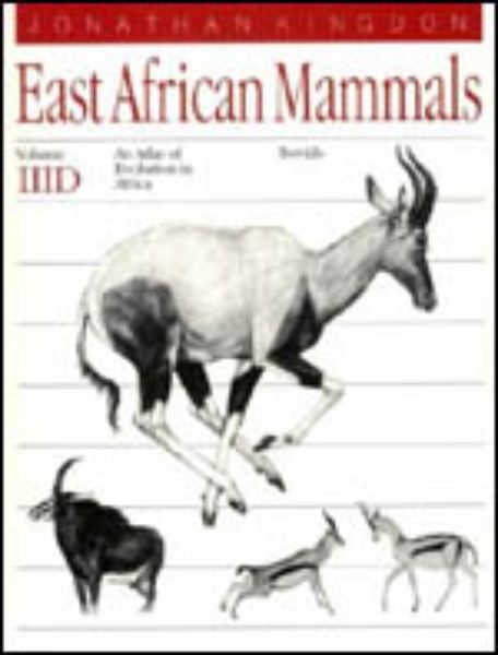East African Mammals: An Atlas of Evolution in Africa, Volume 3, Part D: Bovids