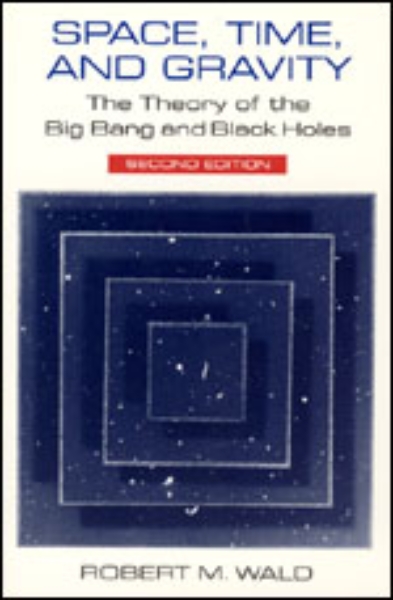 Space, Time, and Gravity: The Theory of the Big Bang and Black Holes