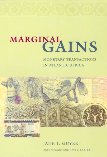 Marginal Gains: Monetary Transactions in Atlantic Africa