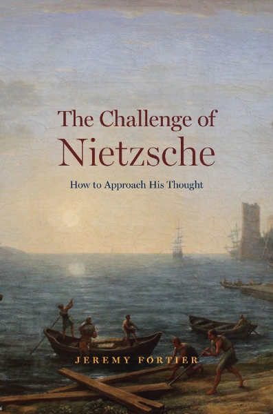 The Challenge of Nietzsche: How to Approach His Thought