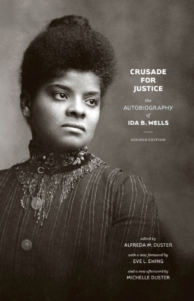 Crusade for Justice: The Autobiography of Ida B. Wells, Second Edition