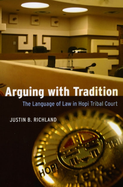 Arguing with Tradition: The Language of Law in Hopi Tribal Court