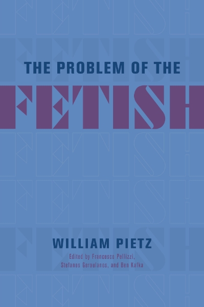 The Problem of the Fetish
