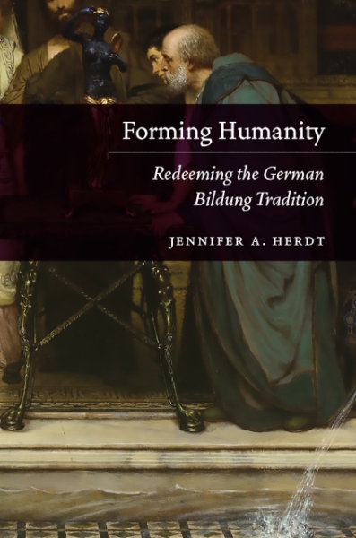 Forming Humanity: Redeeming the German Bildung Tradition