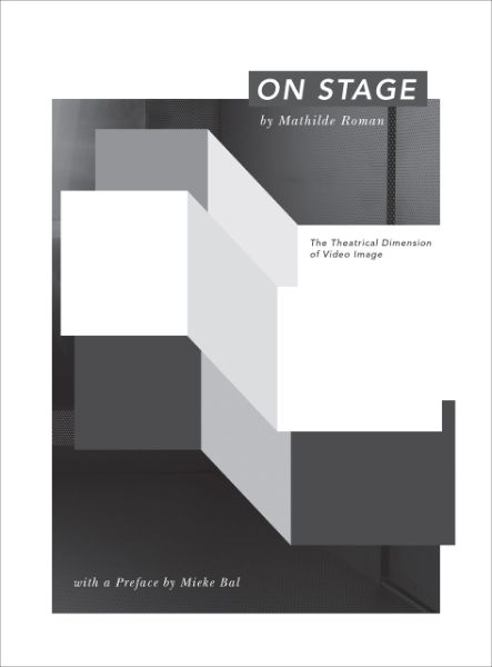 On Stage: The Theatrical Dimension of Video Image