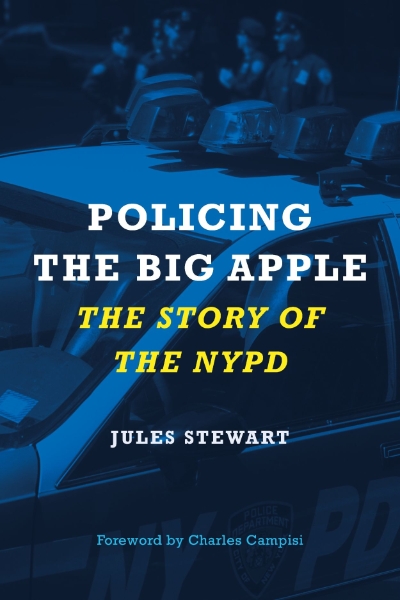 Policing the Big Apple: The Story of the NYPD