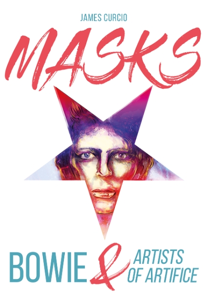 MASKS: Bowie & Artists of Artifice