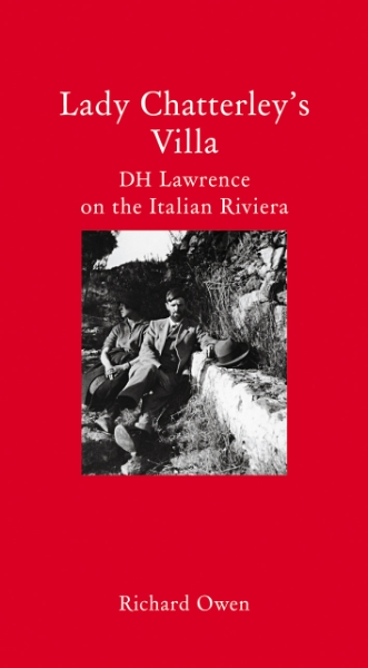 Lady Chatterley’s Villa: D. H. Lawrence on the Italian Riviera