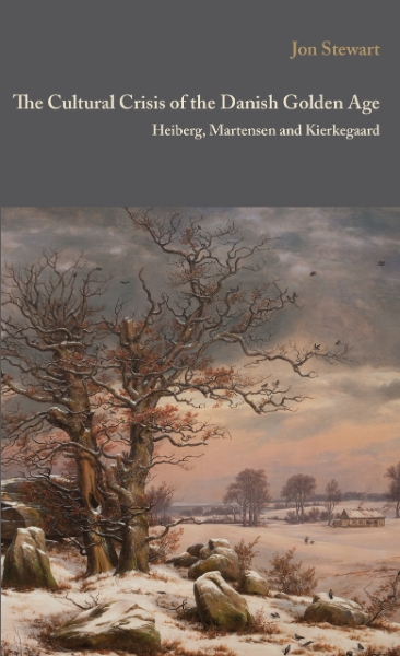 The Cultural Crisis of the Danish Golden Age: Heiberg, Martensen, and Kierkegaard